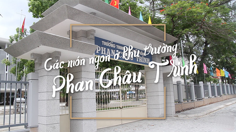 Các món ngon ở khu trường Phan Chu Trinh