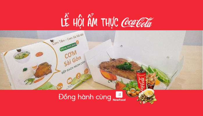 FoodFest - Cơm Sài Gòn - Cơm Tấm & Cơm Gà Xối Mỡ - Hoàng Văn Thụ - Nowfood x Coca