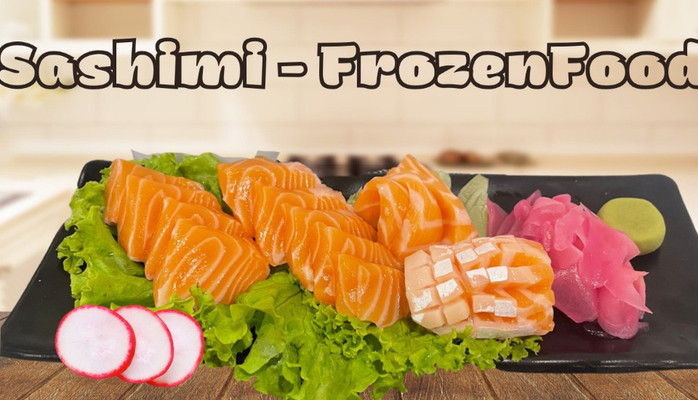 Sushi - Sashimi - FrozenFood - Vinhomes GrandPark