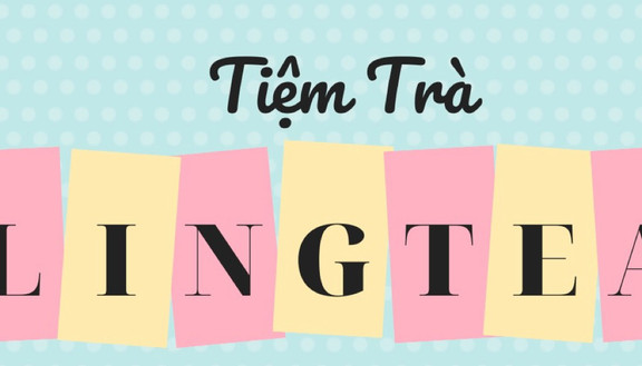 Tiệm Trà Ling Tea - Trà Nhãn Tươi & Trà Sữa - Cao Đạt