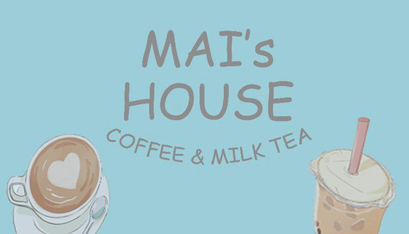 Mai’s House Coffee & Milktea - Phạm Ngũ Lão