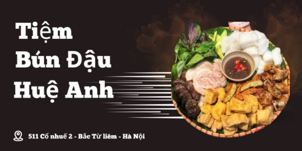 Tiệm Bún Đậu Huệ Anh - Bún Đậu Mắm Tôm - 511 Cổ Nhuế