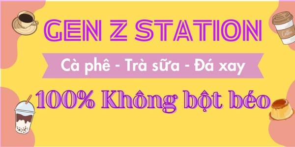 Gen Z Station - Trà Sữa Không Bột Béo