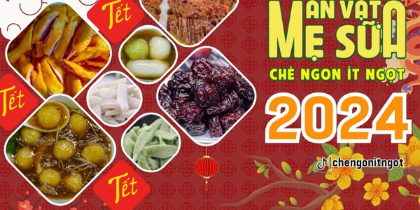 Ăn Vặt Mẹ Sữa - Chè Ngon Ít Ngọt - Nguyễn Văn Tuyết