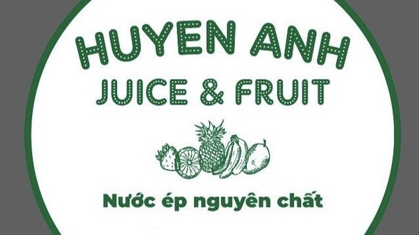 Huyền Anh Tiệm Nước Ép Trái Cây - Juice & Fruit