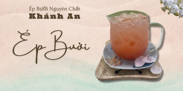 Khánh An - Ép Bưởi Nguyên Chất - Phan Huy Ích