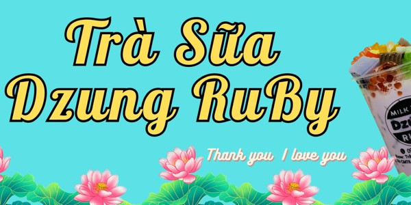 Trà Sữa Dzung Ruby 2 - Cách Mạng Tháng 8