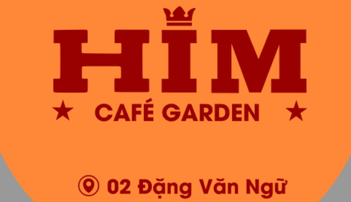 Him Cafe Garden - 2 Đặng Văn Ngữ