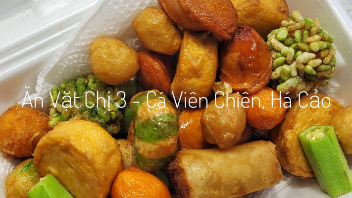 Ăn Vặt Chị 3 - Cá Viên Chiên, Há Cảo