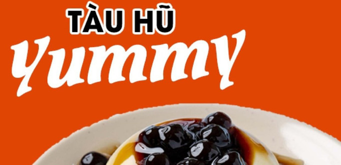 Tàu Hũ Singapore Yummy - Văn Hội