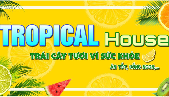 Tropical House - Đặng Trần Côn