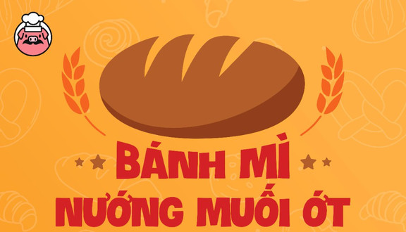 Tiệm Ăn Piggy - Bánh Mì Nướng Muối Ớt - Phố 8-3