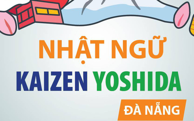 Trung Tâm Nhật Ngữ Kaizen Yoshida