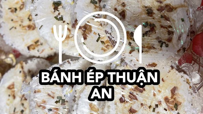 Bánh Ép Thuận An - 6/175 Phan Bội Châu