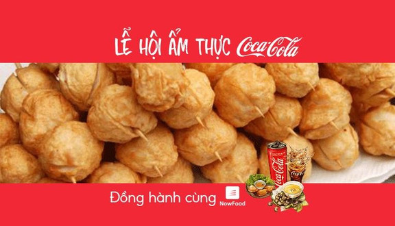 FoodFest - Ăn Vặt 102 - Những Món Ngon Độc - Nowfood x Coca