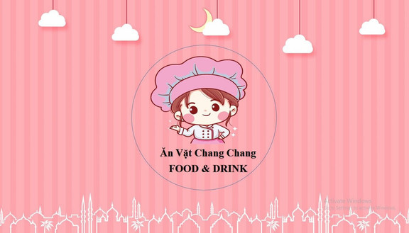 Ăn Vặt Chang Chang - Food & Drink - Phương Mai