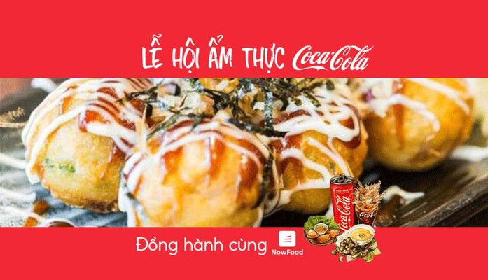 FoodFest - Takotora - Bánh Bạch Tuộc & Gà Rán - Nowfood x Coca