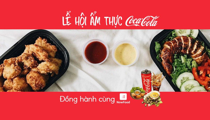 FoodFest - Tiệm Gà Óng Ánh - Nguyễn Trãi - NowFood x Coca