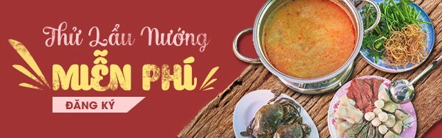 Thưởng thức Lẩu và Nướng miễn phí