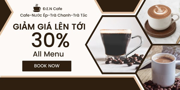 Đ.E.N Café - Café và nước ép - 10 Trần Văn Ơn