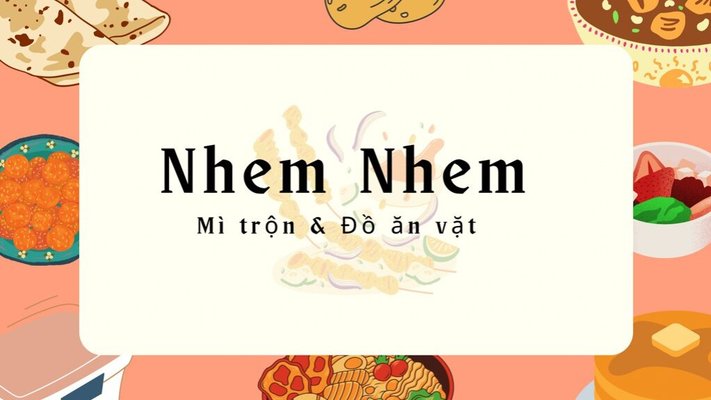 Nhem Nhem - Đồ Ăn Vặt & Mì Trộn Indomie - Hạ Yên Quyết