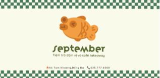 September - Tiệm Trà Đậm Vị Và Cafe Take Away - 120 Hoàng Hoa Thám