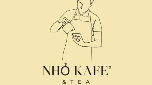 Nhỏ Kafe’ & Tea