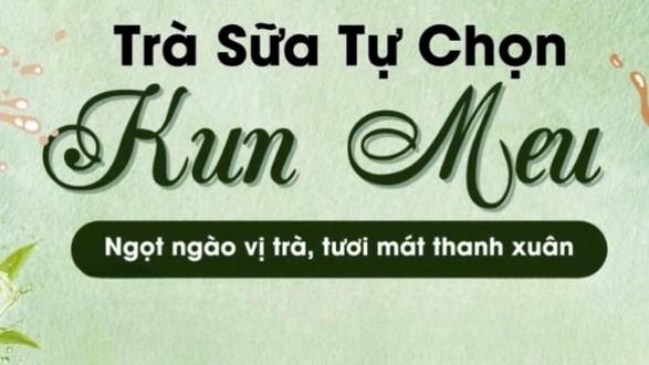 Trà Sữa Tự Chọn Kun Meu - Phạm Thái Bường