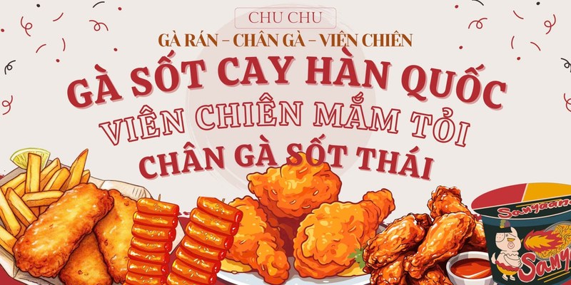 Chu Chu - Gà Rán, Mì Trộn & Viên Chiên - Nguyễn Đình Chiểu