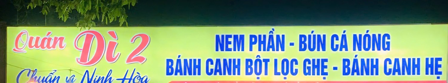 Dì 2 Ninh Hòa - Bún Cá Nóng & Nem Nướng Chuẩn Vị Ninh Hòa