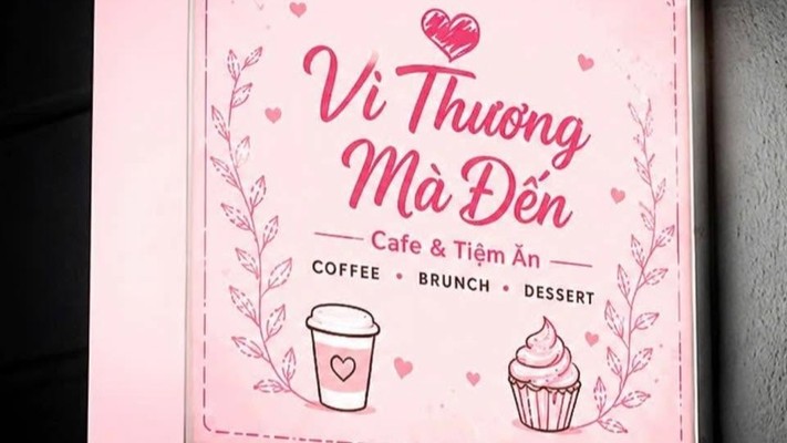 Vì Thương Mà Đến - Coffee & Tea