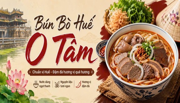 Bún Bò Huế O Tâm - 117 Phan Đình Phùng