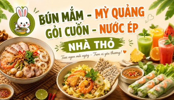 Bún Mắm, Gỏi Cuốn & Nước Ép Nhà Thỏ