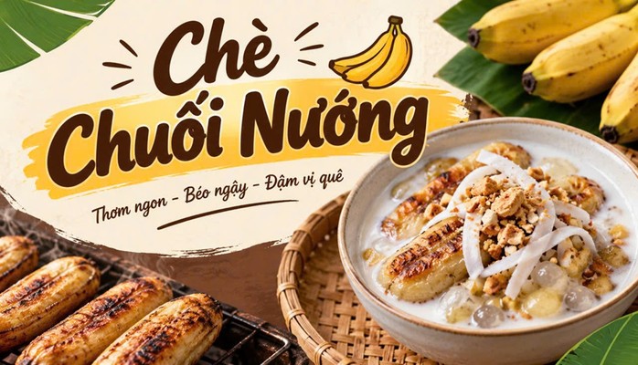 Chè Chuối Nướng - 67 Nguyễn Công Trứ