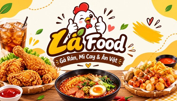 Lá Food - Gà Rán, Mì Cay & Ăn Vặt