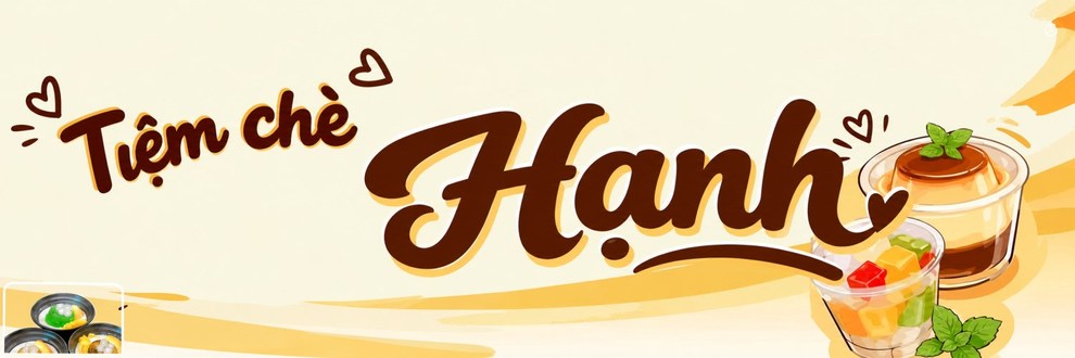 Tiệm Chè Hạnh - 300 Hoàng Diệu