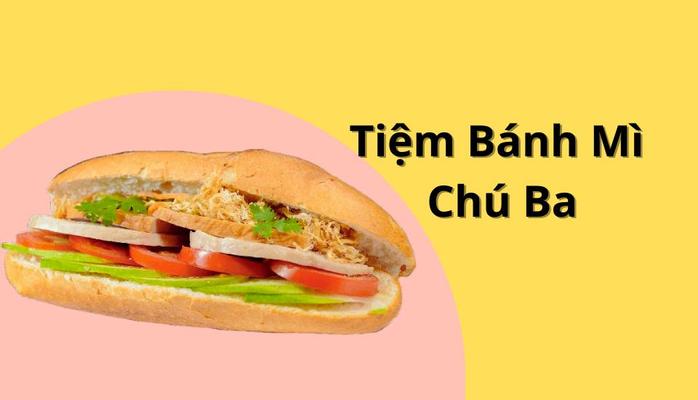 Tiệm Bánh Mì Chú Ba - Tây Lân