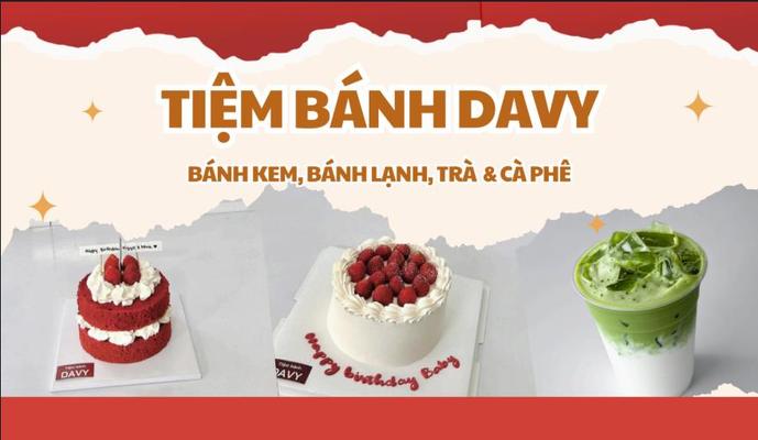 Tiệm Bánh Davy - Bánh Kem, Bánh Lạnh & Trà