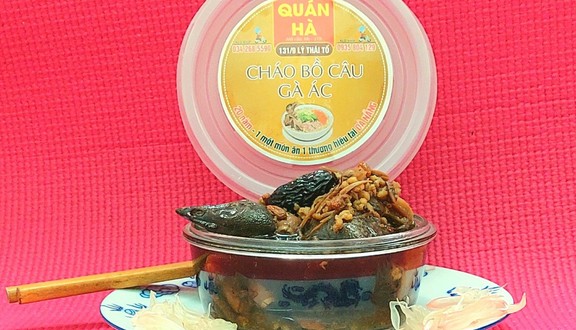 Hà - Cháo Gà Ác & Bồ Câu Tiềm Thuốc Bắc - Lý Thái Tổ