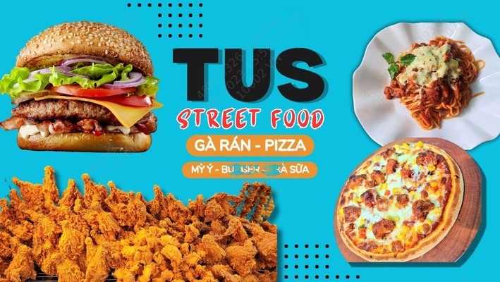 Gà Rán, Pizza & Mỳ Ý TUS Street Food - Âu Cơ