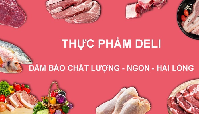 Thực Phẩm Deli - Thịt Ngon & Rau Tươi