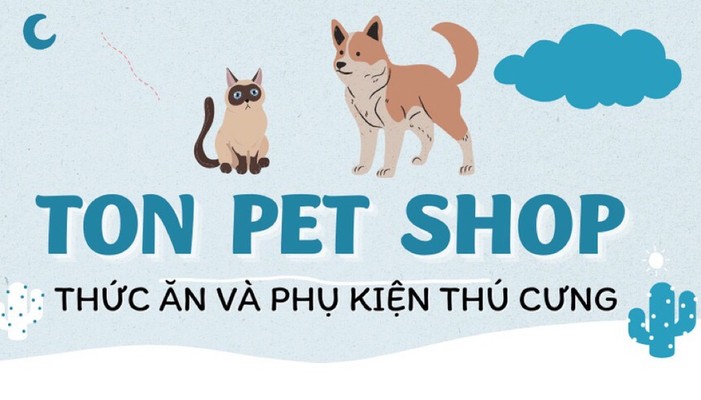 Ton Pet Shop - Thú Cưng - Trần Quốc Hoàn