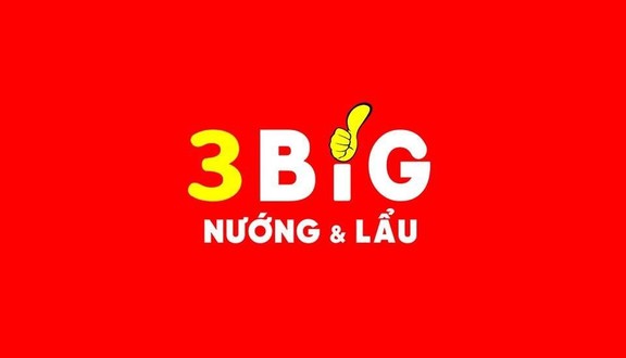 3 BiG - Nướng & Lẩu