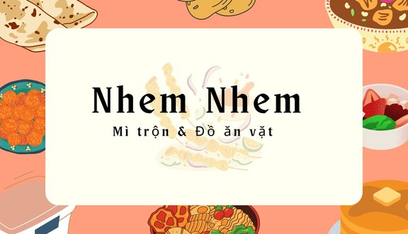 Nhem Nhem - Đồ Ăn Vặt & Mì Trộn Indomie