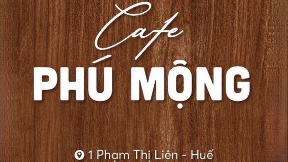 Cafe Phú Mộng - 1 Phạm Thị Liên