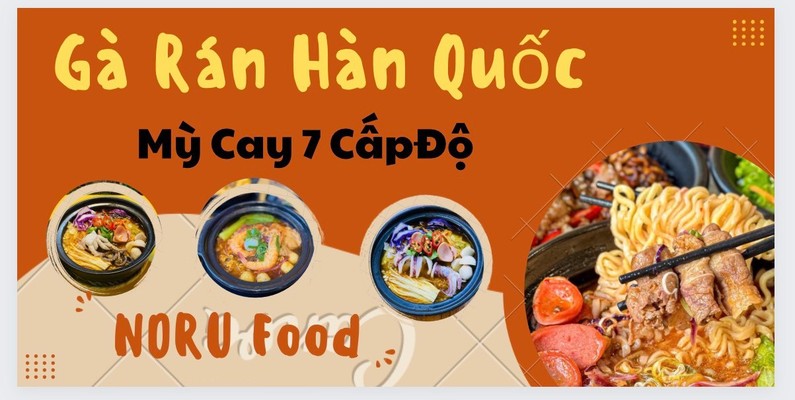 Gà Rán - Mỳ Cay NORU Food Hoà Xuân Đà Nẵng