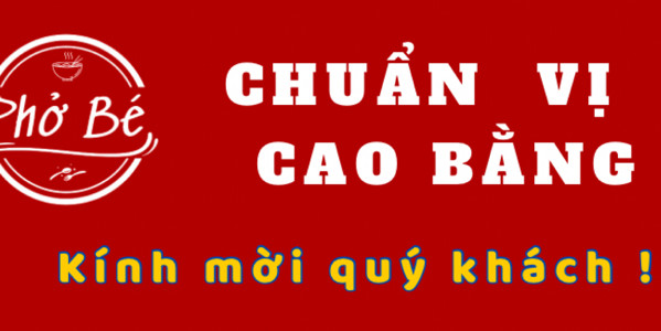 Phở Bé - Bún Phở Cao Bằng