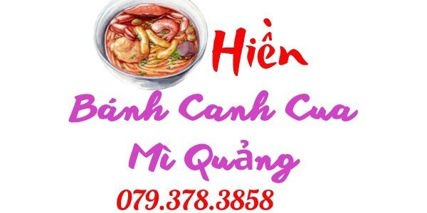 Bánh Canh Cua - Mì Quảng Hiền