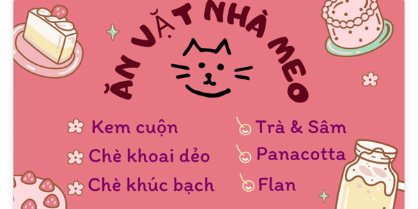 Ăn Vặt Nhà Mèo - Kem Cuộn, Chè Khoai Dẻo & Trà Trái Cây - Nguyễn Văn Bảo