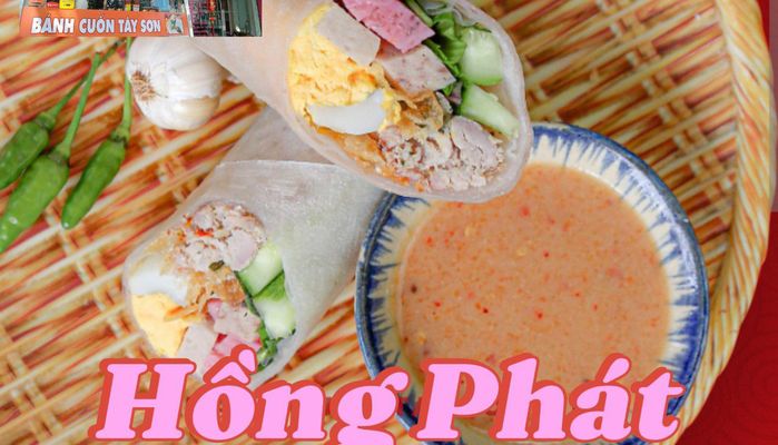 Hồng Phát - Bánh Cuốn Tây Sơn Xứ Nẫu - Tân Hương